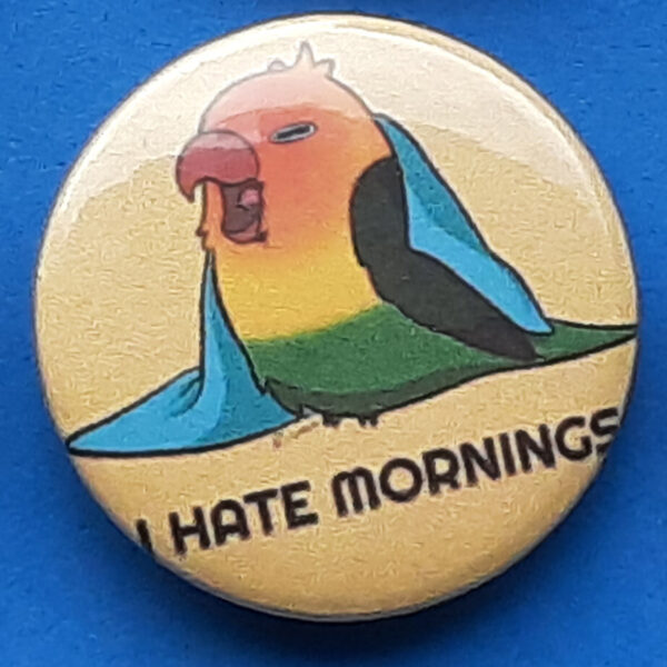 i hate mornings buttons medium fischers