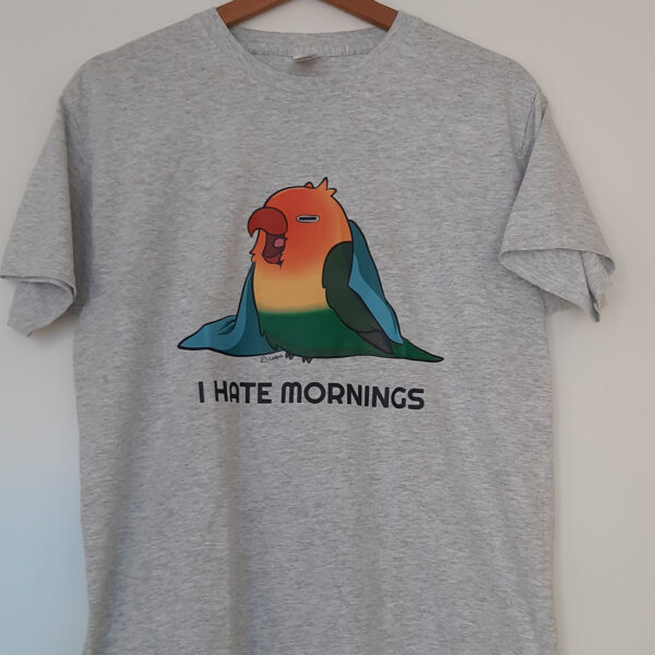 lovebirbs i hate mornings t shirt